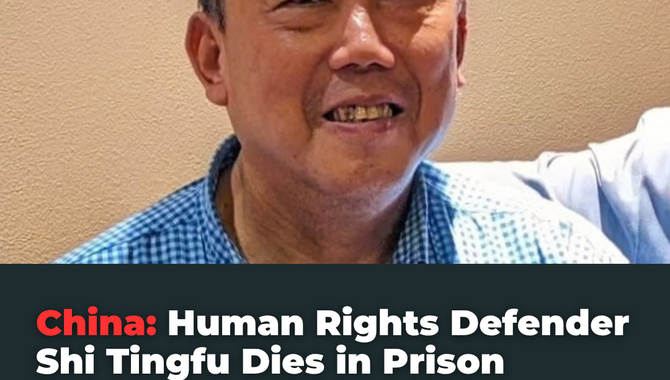 China: Human Rights Defender Shi Tingfu Dies in Prison