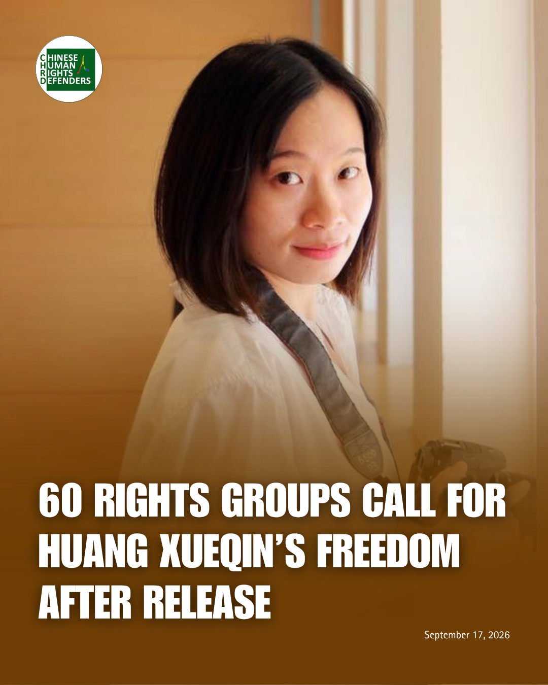 CHRD joins call to guarantee Huang Xueqin’s freedom after release