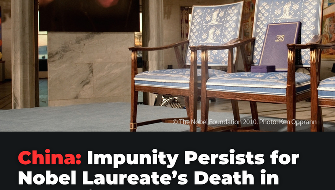 China: Impunity Persists for Nobel Laureate’s Death in Detention